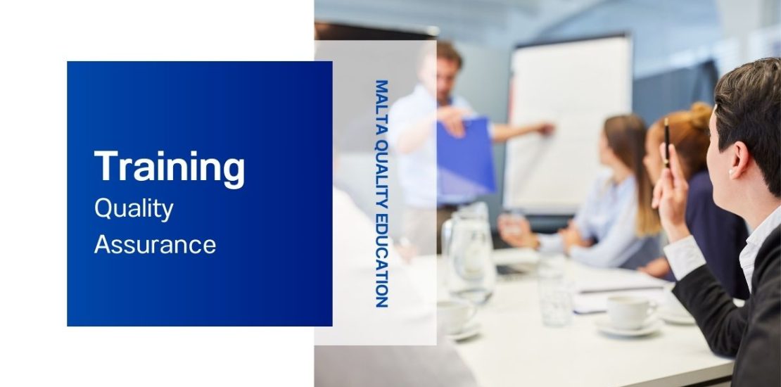 Training - Malta Quality Assurance - Malta Quality Education Training - Malta Quality Assurance - Malta Quality Education